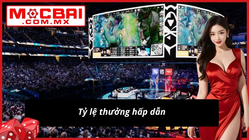 Cá Cược E-Sport - Điểm Đến Lý Tưởng Nhất Dành Cho Newbie Tại Mocbai 4 E-Sport có tỷ lệ thưởng hấp dẫn